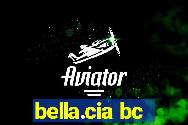 bella.cia bc